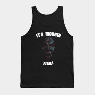 It's morbin' time! Tank Top